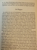 Die Gezeichneten. Das Erleben eines 16jährigen Kriegsfreiwilligen der Waffen-SS beim Endkampf um Prag und in sowjetischer Kriegsgefangenschaft 1945-1950