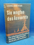 Sie wagten das Äußerste - Der abenteuerliche Durchbruch deutscher Schlachtschiffe durch den Ärmelkanal.