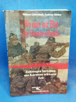 Wo man mit Blut die Grenze schrieb... Zeitzeugen berichten aus Kärntens schwerer Zeit