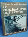 Die deutschen U-Boote und ihre Werften. Band 1.