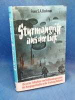 Sturmangriff aus der Luft. Die erste Fallschirm- und Luftlandeoperation der Kriegsgeschichte in die Festung Holland.