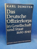 Das deutsche Offizierskorps in Gesellschaft und Staat 1650 - 1945