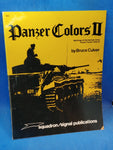 Panzer Colours II: Camouflage and Markings of the German Panzer Forces, 1939-45