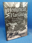 Bridgehead Kurland. The Six Epic Battles of Heeresgruppe Kurland