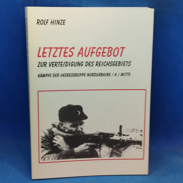 Letztes Aufgebot zur Verteidigung des Reichsgebietes., Kämpfe der Heeresgruppe Nordukraine / A / Mitte.