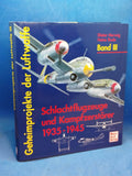 Geheimprojekte der Luftwaffe. Band 3: Schlachtflugzeuge und Kampfzerstörer