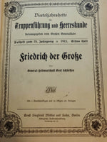 Vierteljahreshefte für Truppenführung und Heereskunde. IX. Jahrgang 1912, Erstes Heft: Friedrich der Große.