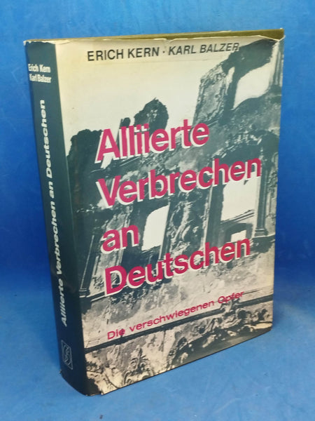 Alliierte Verbrechen an Deutschen. Die verschwiegenen Opfer