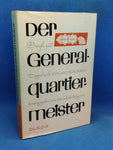 The Quartermaster General. Letters and diary entries of the Quartermaster General of the Army, General of Artillery Eduard Wagner.