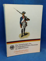 Die Sammlungen des Wehrgeschichtlichen Museums im Schloß Rastatt: Handfeuerwaffen Teil II: Preußen (bis 1870)