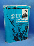 Oberst Hermann Graf: 200 Luftsiege in 13 Monaten. Ein Jagdfliegerleben