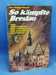 This is how Breslau fought