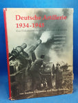Deutsche Artillerie 1934 - 1945. Eine Dokumentation in Text, Skizzen und Bildern. Ausrüstung, Gliederung, Ausbildung, Führung, Einsatz.