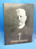 Hindenburg. A Book of Honor and Remembrance for the German People 