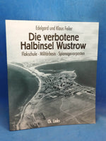 Die verbotene Halbinsel Wustrow: Flakschule – Militärbasis – Spionagevorposten