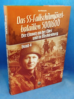 The SS Parachute Battalion 500/600. Volume 4: The Operation on the Oder and in Mecklenburg