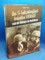 The SS Parachute Battalion 500/600. Volume 2: The Fighting in the Baltic States: Combat Mission Probation