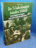 Das SS-Fallschirmjägerbataillon 500/600. Band 3: Sein Einsatz in Ungarn und in der Ardennenoffensive.