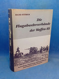 Die Flugabwehrverbände der Waffen-SS. Aufstellung, Gliederung, Luftverteidigung und Einsätze an den Fronten