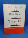 Die Ära Tirpitz. Studien zur deutschen Marinepolitik 1890-1918.