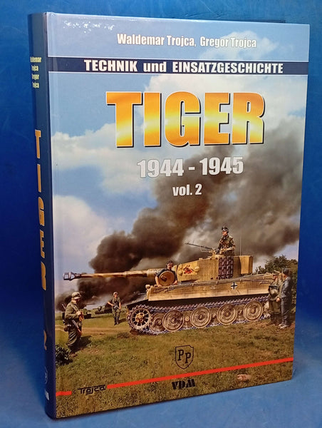 Tiger 1942 - 1943: Technik- und Einsatzgeschichte, Volume 2