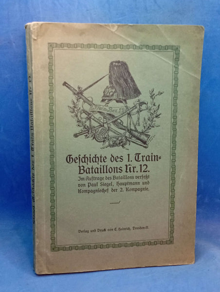 History of the 1st Train Battalion No. 12.