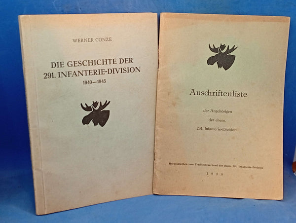 Die Geschichte der 291. Infanterie-Division 1940 - 1945 + Anschriftenliste der Angehörigen der ehem. 291. I.D.