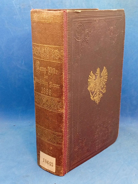 Rang und Quartier-Liste der königlich preußischen Armee für 1888. Nebst den Anciennetäts-Listen der Generalität und der Stabs-Offiziere der Armee.