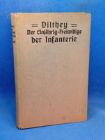 Dilthey. Einjährig-Freiwillige der Reserveoffizier-Aspiranten und der Offizier des Beurlaubtenstandes der Infanterie. Kriegs-Ausgabe 1916!