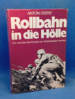 Rollbahn in die Hölle. Der wandernde Kessel von Tscherkassy-Korsun.
