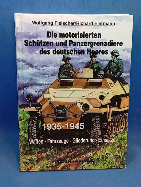 The Motorized Rifles and Panzergrenadiers of the German Army 1935-1945