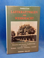 Lastkraftwagen der Wehrmacht: Deutsche und erbeutete Radfahrzeuge im Einsatz. Technik, Anstrich, Abzeichen, Zubehör.
