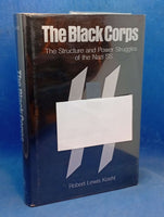 The Black Corps: The Structure and Power Struggles of the Nazi SS