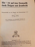 Mit 1/92 auf dem Vormarsch durch Belgien und Frankreich. Kriegserlebnisse der 1.Feldzugskompanie Braunschw. Infanterie-Regiment 92.