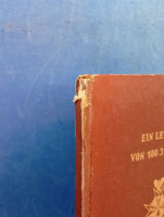 Ein Leben von 100 Jahren: Festschrift zum 100. Geburtstag des Generals der Infanterie a.D. Dr. phil. Hermann von Kuhl.
