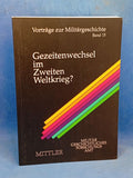 Gezeitenwechsel im Zweiten Weltkrieg. Die Schlachten von Char'kov und Kursk im Frühjahr und Sommer 1943 in operativer Anlage, Verlauf und politischer Bedeutung.