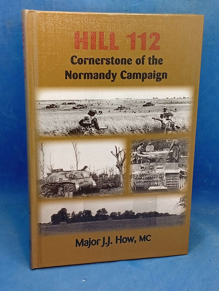 Hill 112: Cornerstone of the Normandy Campaign