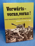 Vorwärts - voran, voran! Das Panzerbuch der Waffen-SS. Zeitgeschichte im Bild