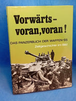Vorwärts - voran, voran! Das Panzerbuch der Waffen-SS. Zeitgeschichte im Bild
