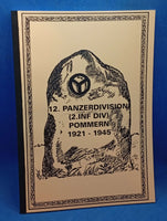 12.Panzerdivision (2.InfDiv) Pommern 1921 - 1945. Ursprung und Lebenslauf der pommerschen 12.Panzerdivision
