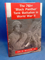 The 761st "Black Panther" Tank Division in World War II: An Illustrated History of the First African American Armored Unit to See Combat: An ... the First African Armored Unit to See Combat