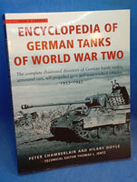 Encyclopedia of German Tanks of World War Two A Complete Illustrated Directory of German Battle Tanks, Armoured Cars, Self Propelled Guns
