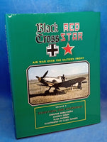 Black Cross/Red Star: Vol. 3: Air War Over the Eastern Front. Everything for Stalingrad.
