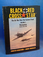 Black Cross/Red Star: Vol. 2: The Air War Over the Eastern Front