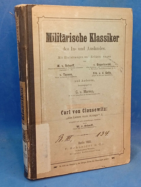 Militärische Klassiker des In- und Auslandes.Generals Carl von Clausewitz " die Lehre vom Kriege"