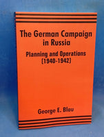The German Campaign in Russia: Planning and Operations (1940-1942)