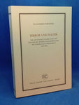 Terror und Politik. Die deutsche Polizei und die polnische Widerstandsbewegung im Generalgouvernement 1939-1944