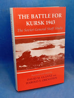 The Battle for Kursk, 1943: The Soviet General Staff Study