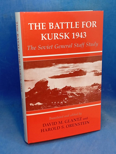 The Battle for Kursk, 1943: The Soviet General Staff Study