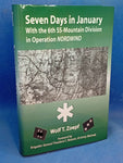 Seven Days in January: With the 6th SS-Mountain Division in Operation Nordwind